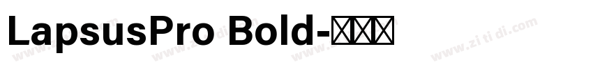 LapsusPro Bold字体转换